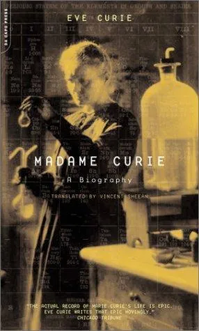 Cover — Madame Curie: A Biography by Ève Curie