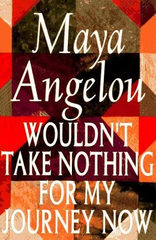 Cover — Wouldn’t Take Nothing for My Journey Now