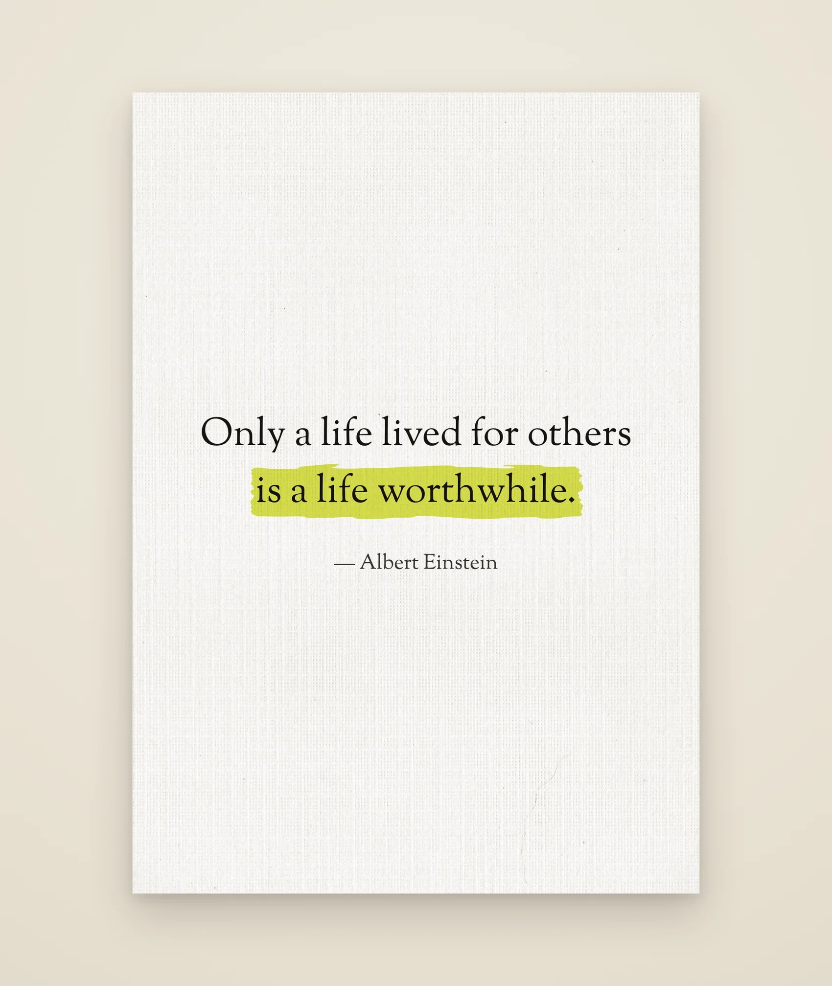 Only a life lived for others is a life worthwhile.