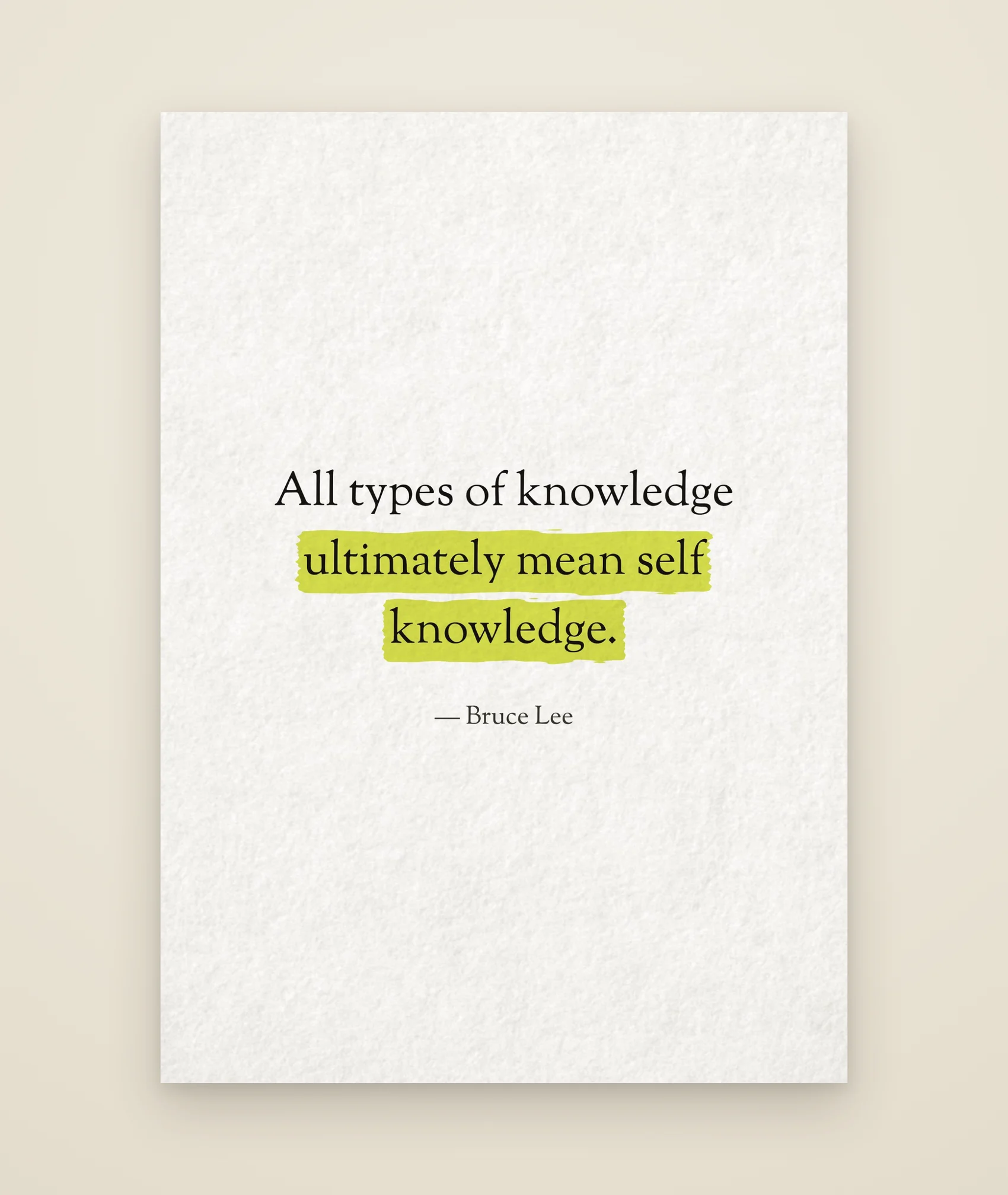 All types of knowledge ultimately mean self knowledge.