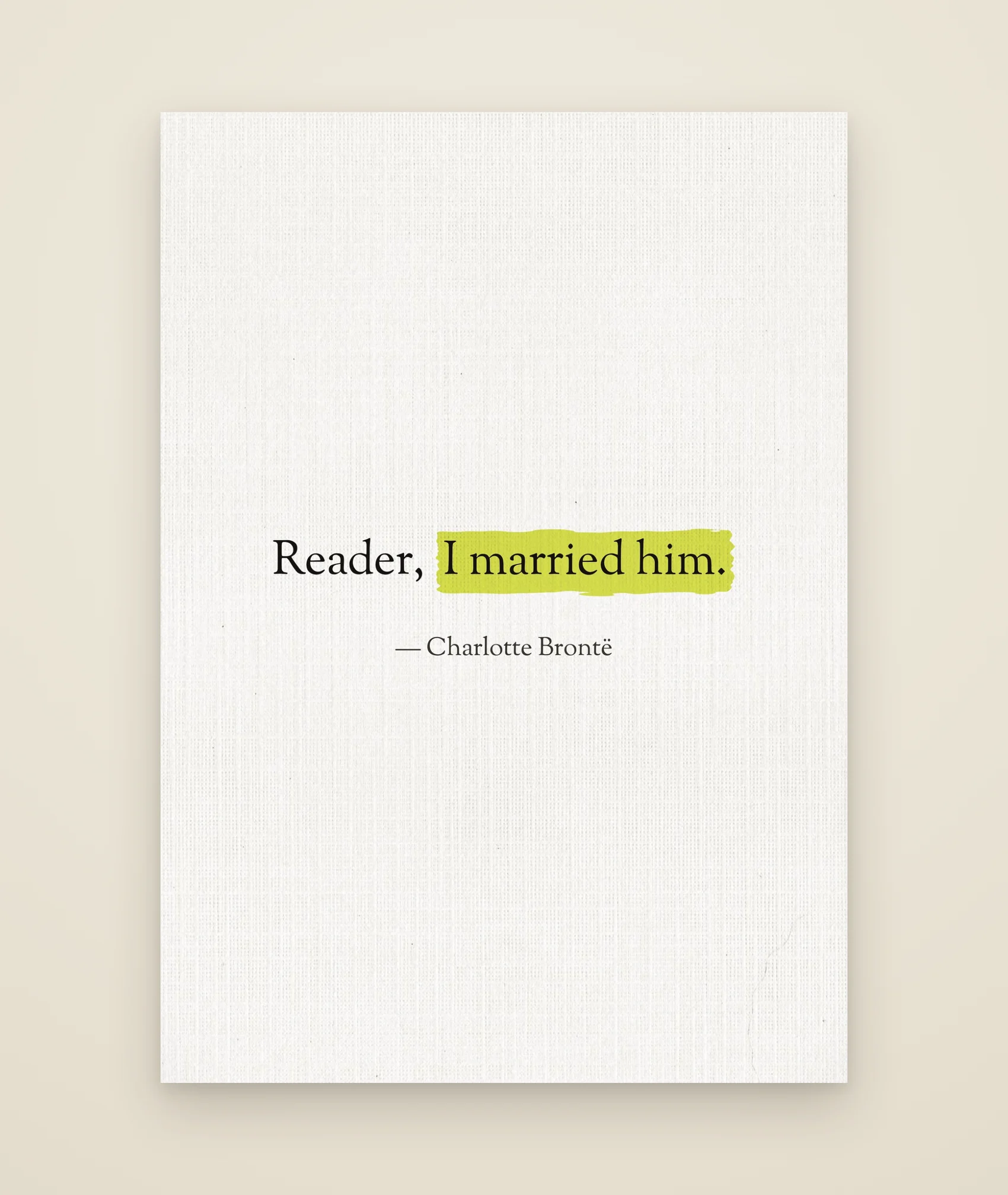 Reader, I married him.