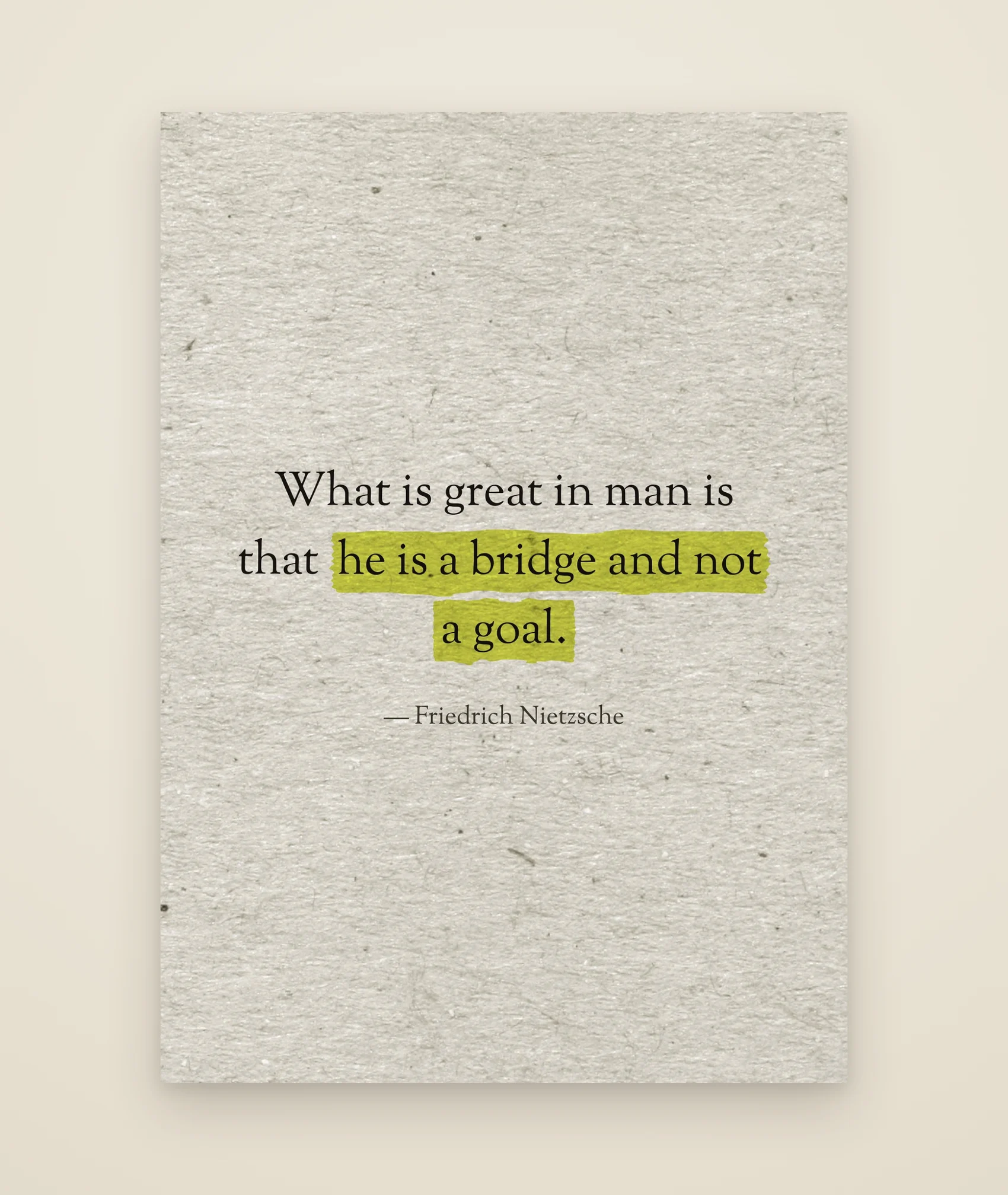 What is great in man is that he is a bridge and not a goal.