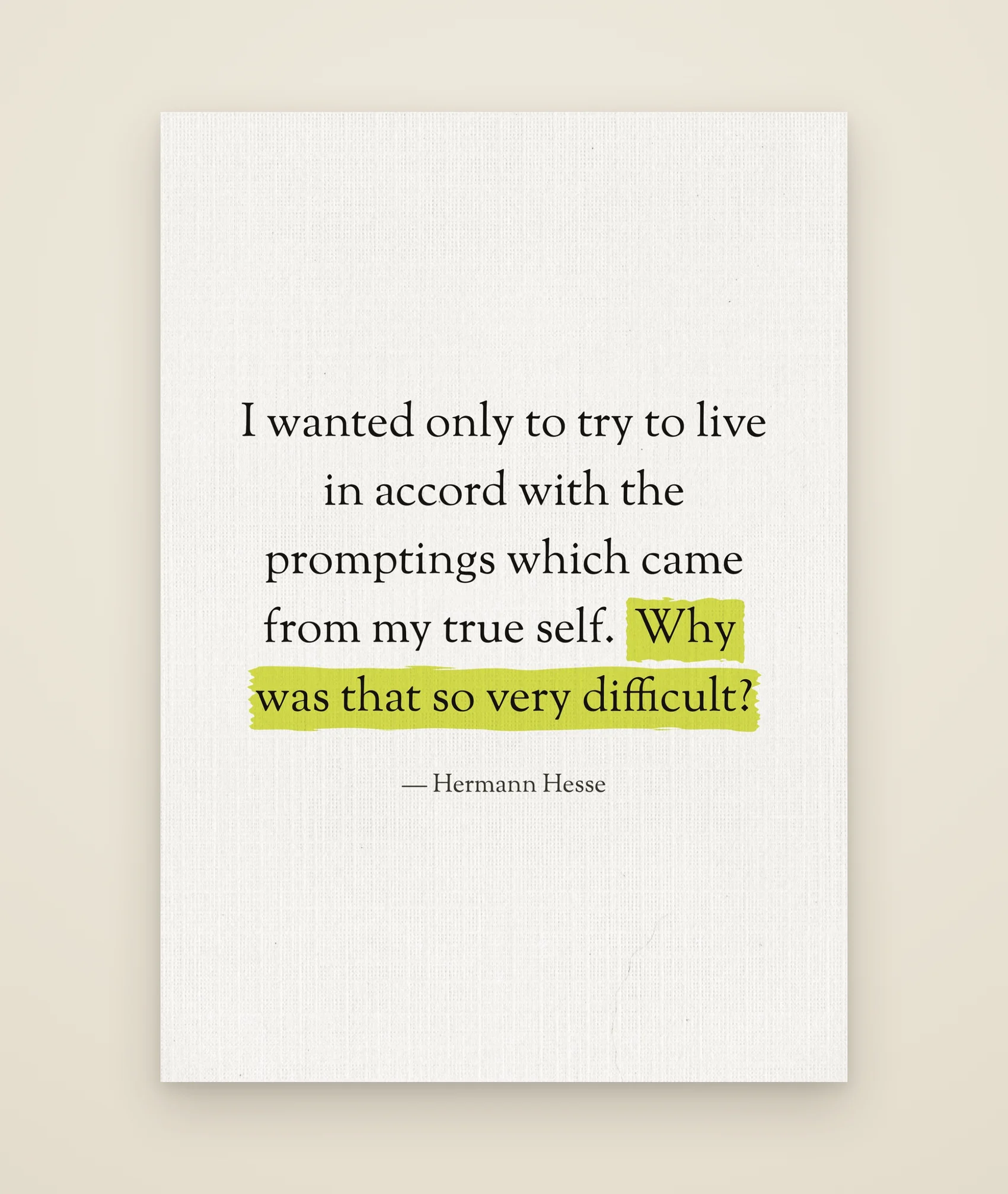 I wanted only to try to live in accord with the promptings which came from my true self. Why was that so very difficult?