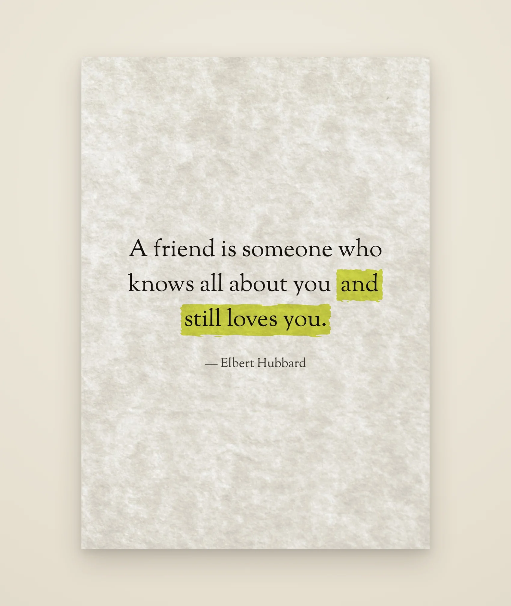 A friend is someone who knows all about you and still loves you.