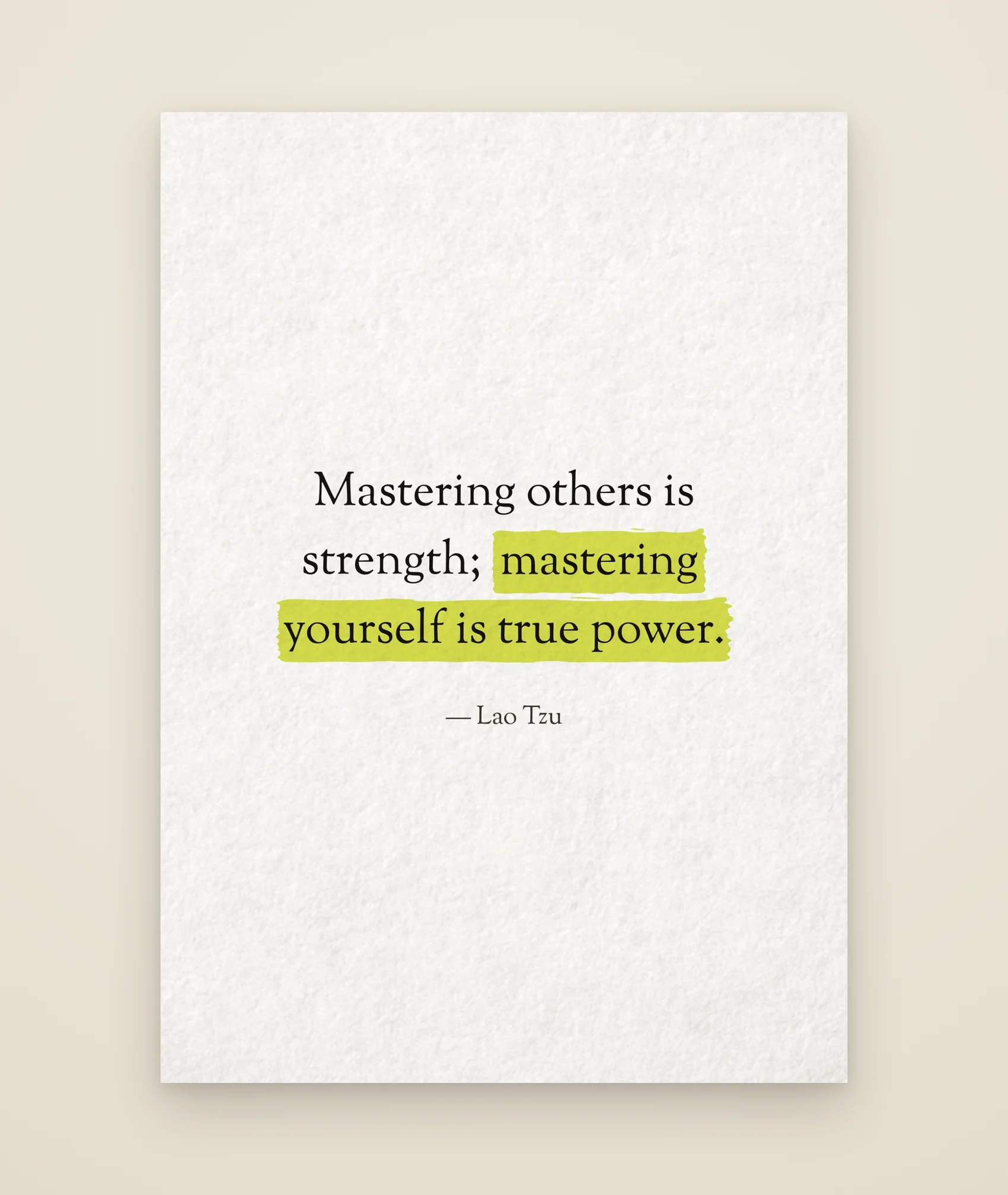 Mastering others is strength; mastering yourself is true power.