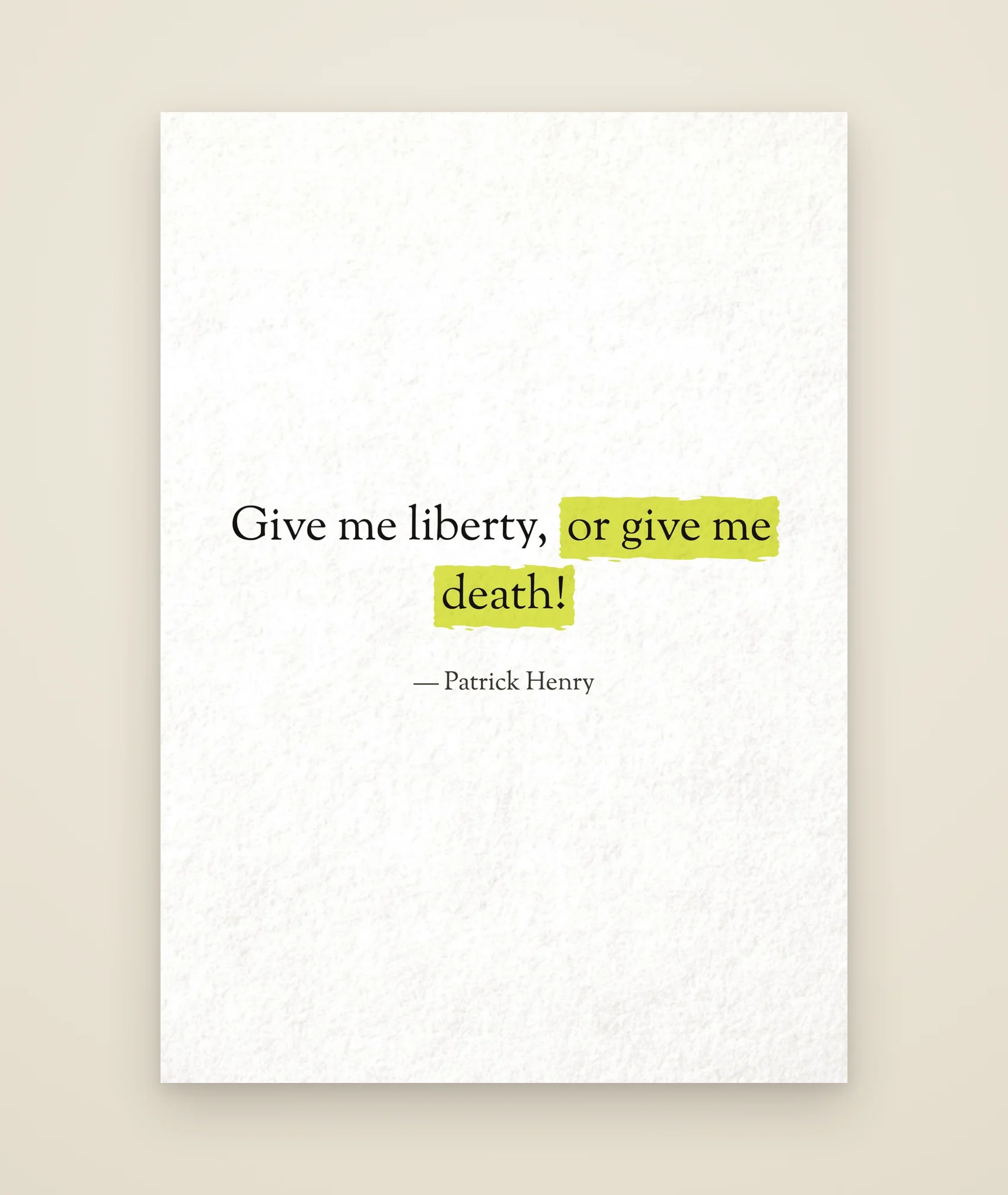 Give me liberty, or give me death!