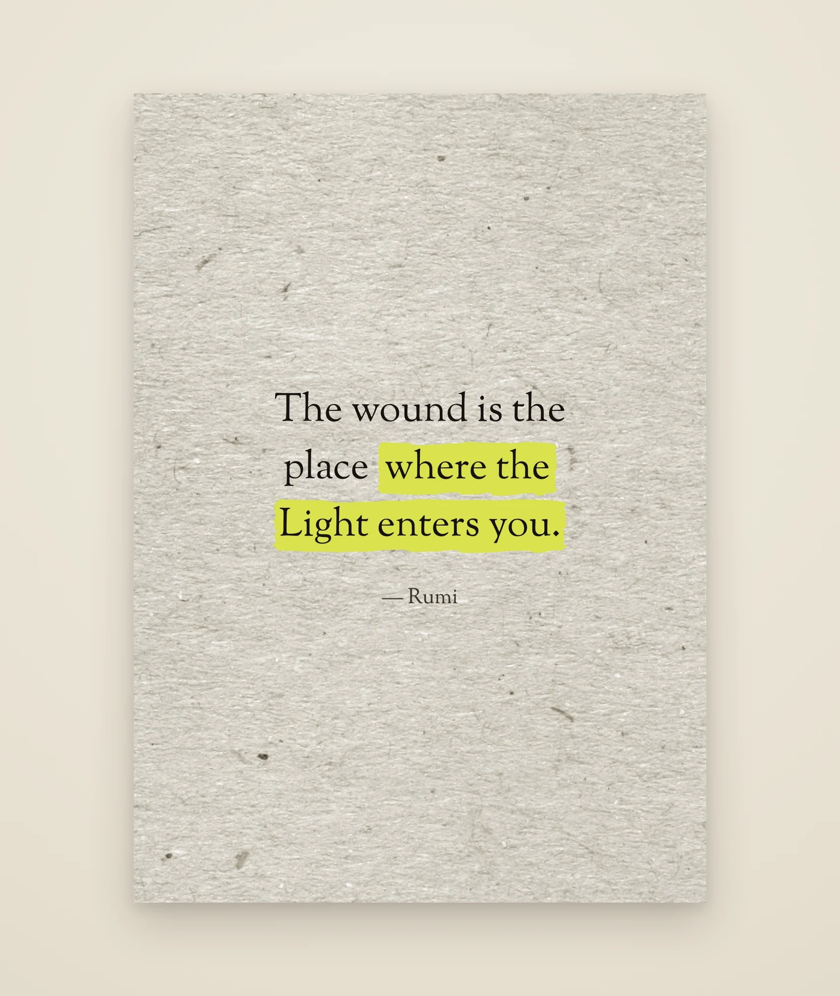 The wound is the place where the Light enters you.