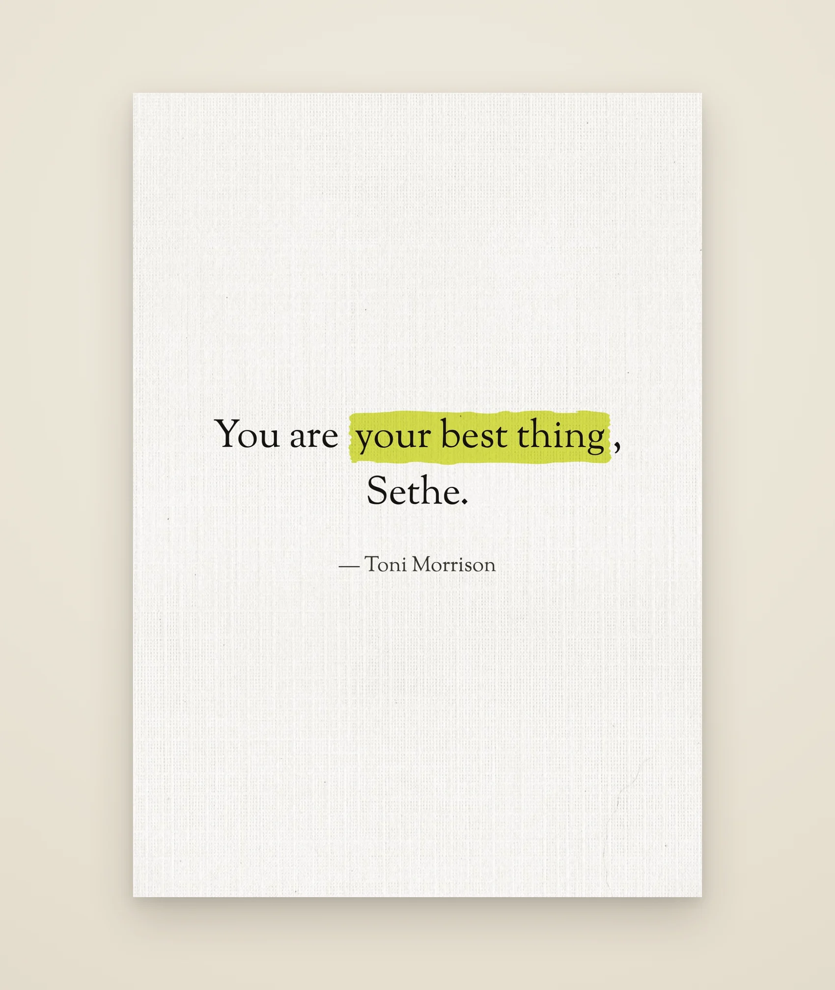 You are your best thing, Sethe.